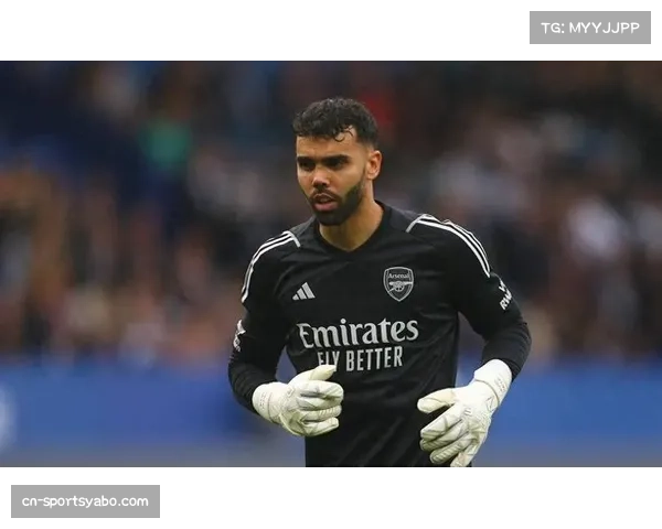 阿森纳门将拉亚表现稳定 枪手后防连续零封纪录告破